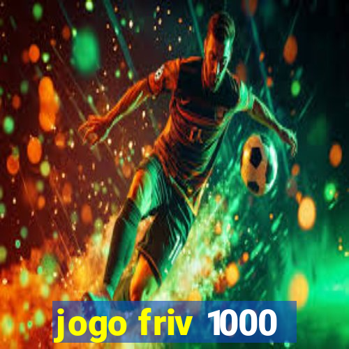 jogo friv 1000